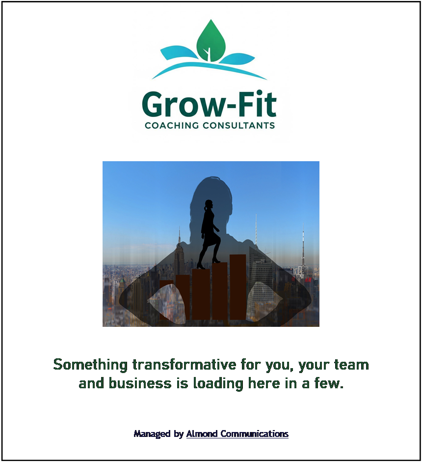 Text Box:  


 


Something transformative for you, your team 
and business is loading here in a few.
Please visit again soon for updates.
Managed by Almond Communications

